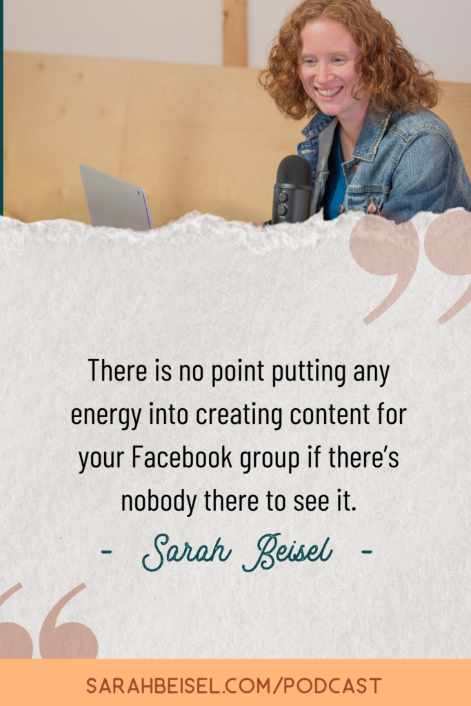 photo of a red haired woman sitting at a table, speaking into her mic in front of her laptop, with text underneath reading there is no point putting any energy into creating content for your Facebook group if there's nobody there to see it.