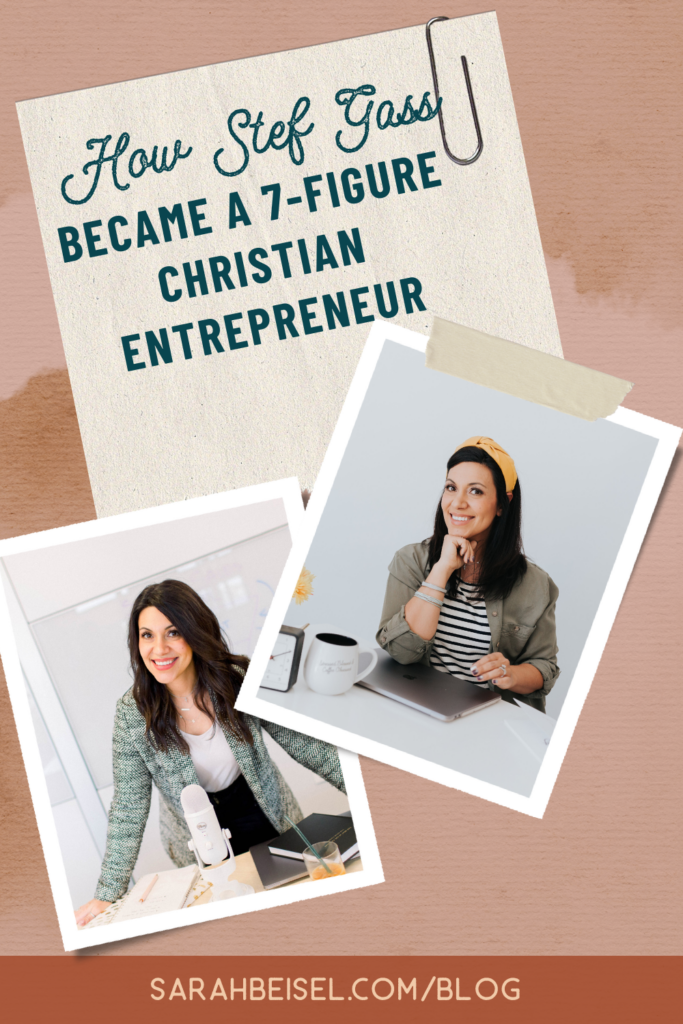 two photos of the same dark haired woman, one standing at a desk with a microphone and the other sitting at a desk with a notebook. text above the photos reads how Stef Gass became a 7-figure Christian entrepreneur.