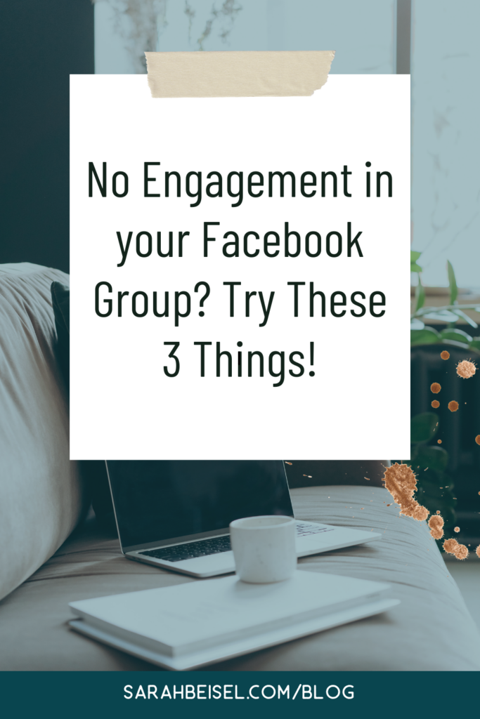 faded picture of a laptop on top of a couch, and a white box in the center with text inside reading no engagement in your facebook group? try these 3 things.