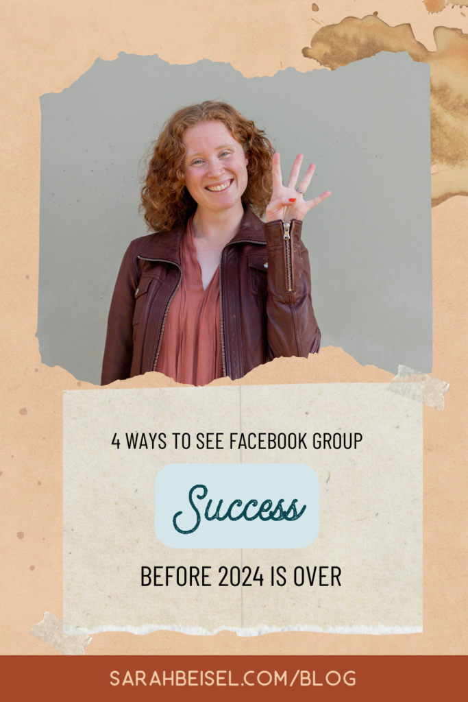 The graphic has a light orange background, and at the top there is photo of a red haired woman standing against a grey concrete wall, wearing dark teal jeans, a salmon colored shirt, and a burgandy leather jacket. She is smiling and holding up 4 fingers to the camera. Underneath there is a torn piece of paper with text inside that reads "4 ways to see Facebook group success before 2024 is over."