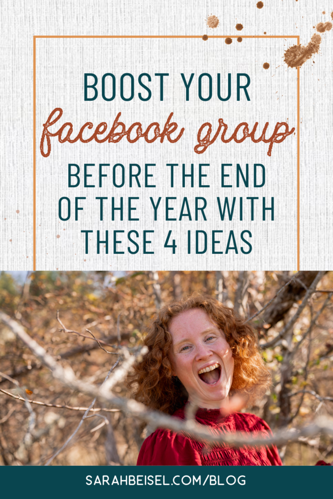 A grey background with some coffee splatters at the top, and a photo at the bottom of a red-haired woman wearing a dark red dress, smiling. Above the photo is text which reads "boost your Facebook group before the end of the year with these 4 ideas."