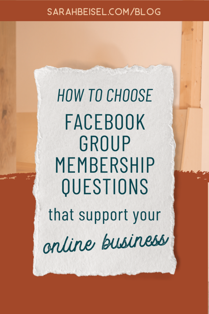 A orange background with a paper graphic in the center that reads, how to choose facebook group membership questions the support your online business.