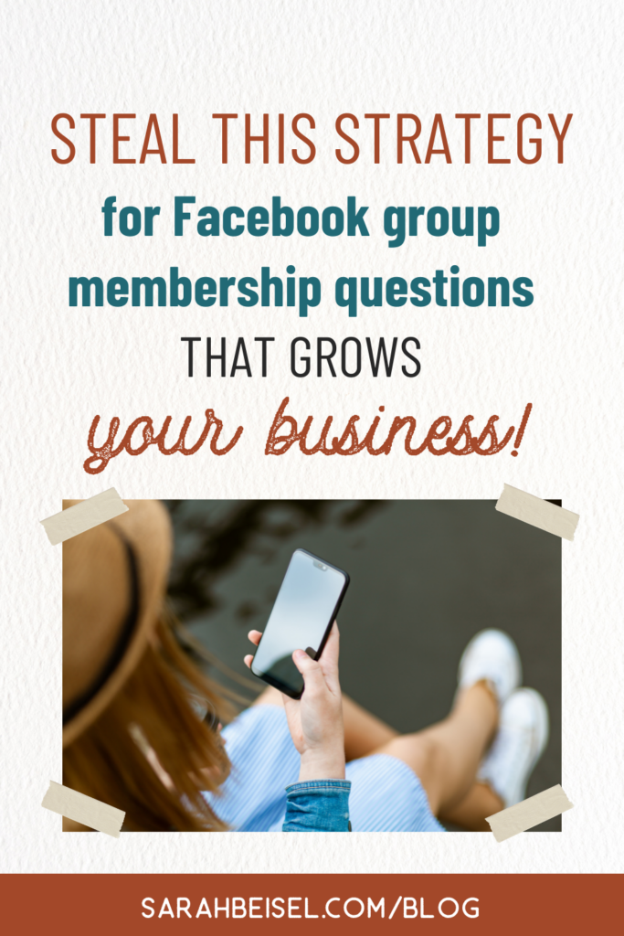 Photo of a lady wearing a tan hat looking at her phone, text above the phot reads steal this strategy for facebook group membership questions that grows your business